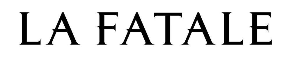 LA FATALE